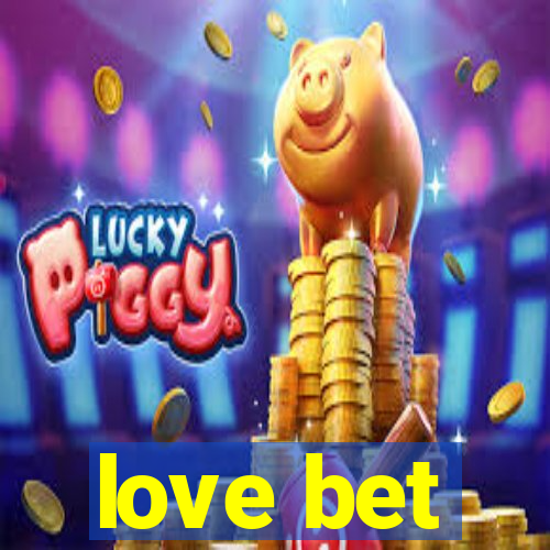 love bet